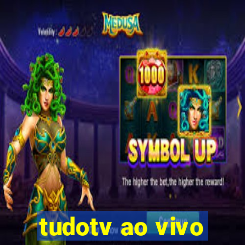 tudotv ao vivo